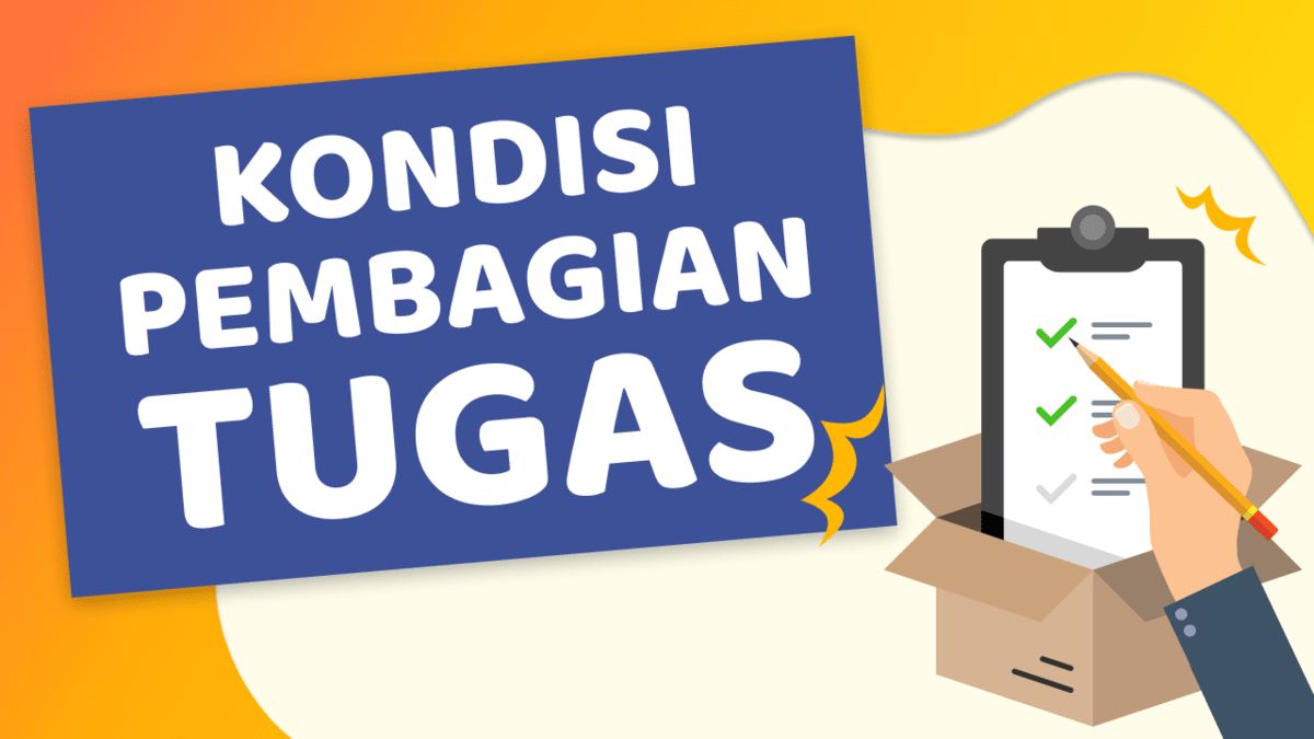 Pembagian Tugas Order Berdasarkan Kondisi Pembagian Tugas Order Berdasarkan Kondisi