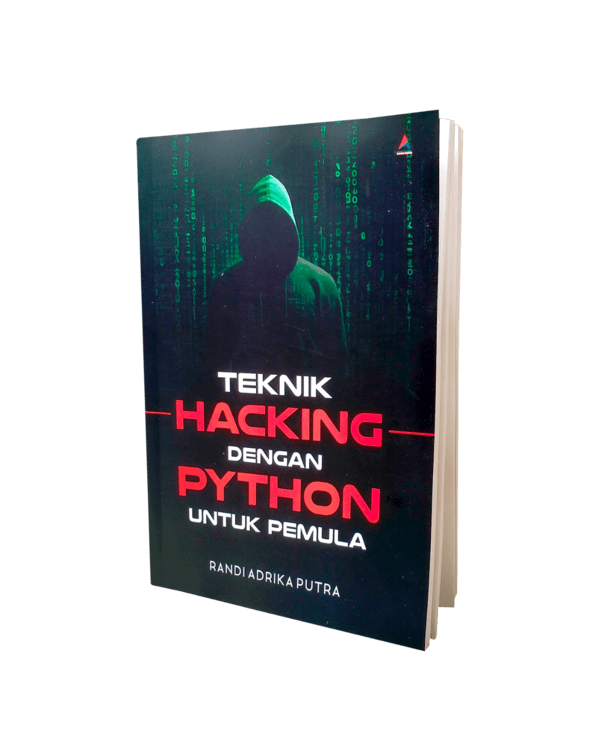 Metode Hacking Teknik Hacking dengan Python untuk Pemula